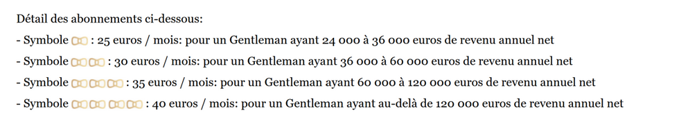 Barème d'inscription pensé en fonction des salaires des "gentlemen", qui sera indiqué sur leur profil par de petits symboles en forme de noeuds papillons. .png